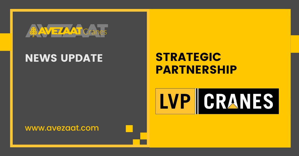 Avezaat Cranes Announces Strategic Partnership with LVP Cranes Spain